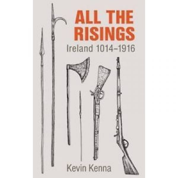 All The Risings – Ireland 1014 -1916