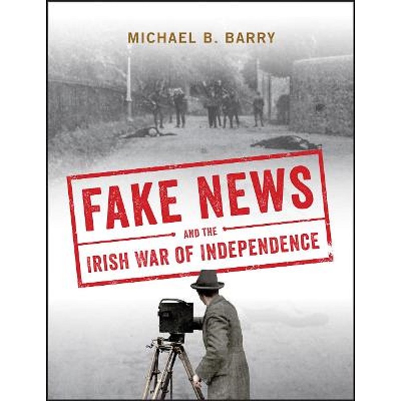 Book - Irish War of Independence and Fake news
